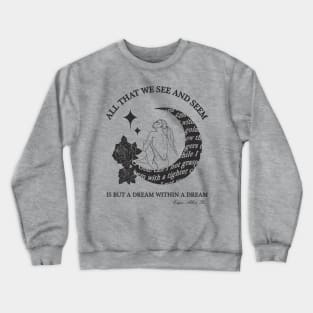 Poe's quote "A dream within a dream" VAR. 2 Crewneck Sweatshirt